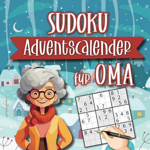 Sudoku-Adventskalender: Die perfekte Lösung für Omas Rätselspaß im Dezember! So wird Omas Advent zur Denksport-Olympiade!