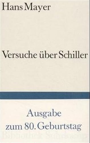 Versuche über Schiller (Bibliothek Suhrkamp) von Suhrkamp Verlag