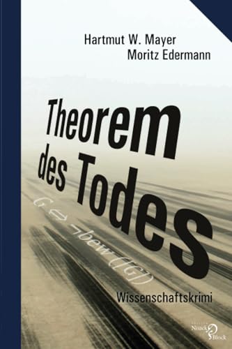 Theorem des Todes: Wissenschaftskrimi von Noack & Block