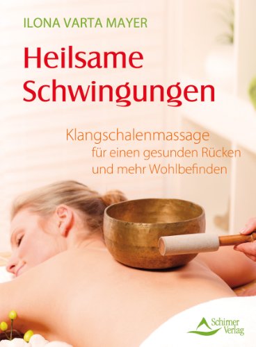 Heilsame Schwingungen: Klangschalenmassage für einen gesunden Rücken und mehr Wohlbefinden Heilsame Schwingungen: Klangschalenmassage für einen gesunden Rücken und mehr Wohlbefinden