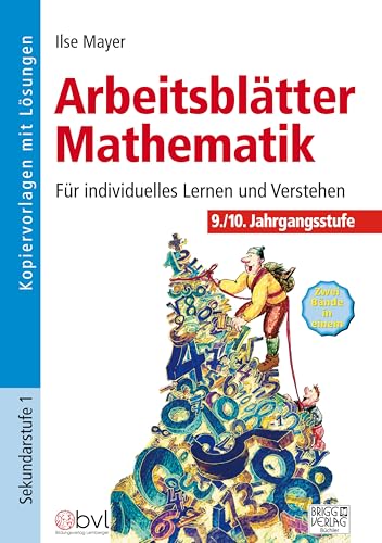Arbeitsblätter Mathematik 9./10. Klasse: Für individuelles Lernen und Verstehen Arbeitsblätter Mathematik 9./10. Klasse: Für individuelles Lernen und Verstehen von Brigg Verlag KG