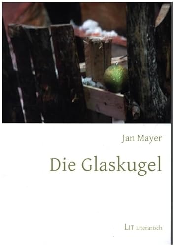Die Glaskugel von Lit Verlag