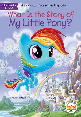 What Is the Story of My Little Pony? von Penguin