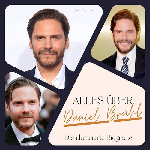 Alles über Daniel Brühl: Die illustrierte Biografie
