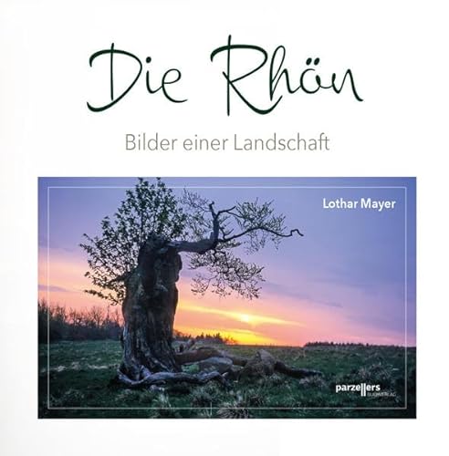 Die Rhön -Bilder einer Landschaft von Parzellers Buchverlag & Werbemittel GmbH & Co. KG