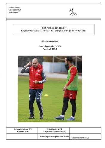 Schneller im Kopf: Kognitive Spielformen im Fussball von epubli
