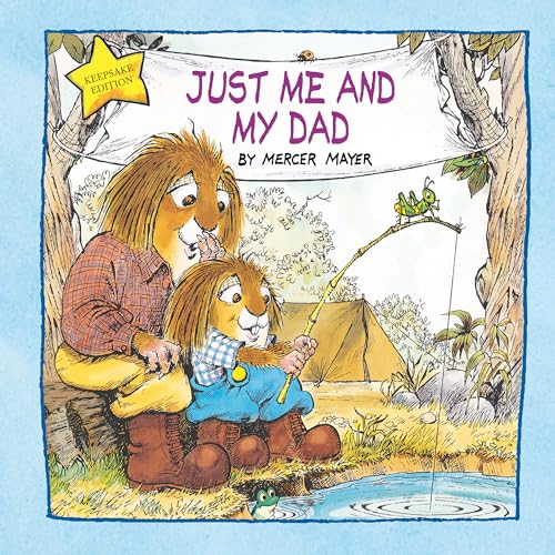 Just Me and My Dad (Little Critter): An Inspirational Gift Book von Random House Books for Young Readers
