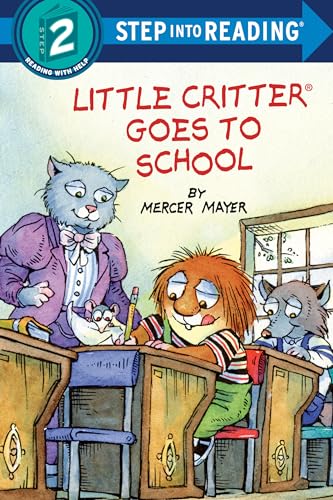 Little Critter Goes to School (Step into Reading)