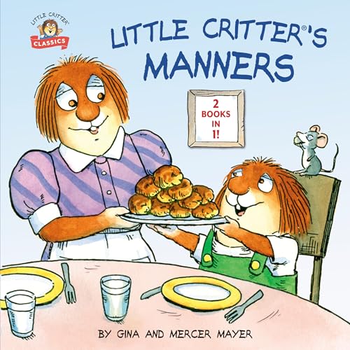 Little Critter's Manners: Just Say Please / I’m Sorry (Little Critter Classics)