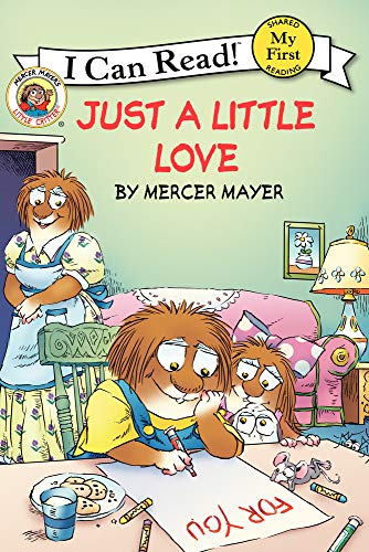 Little Critter: Just a Little Love: A Valentine's Day Book For Kids (My First I Can Read)