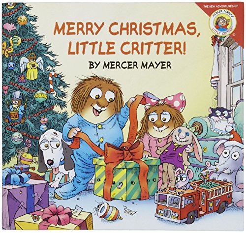 Little Critter: Merry Christmas, Little Critter!: A Christmas Holiday Book for Kids Little Critter: Merry Christmas, Little Critter!: A Christmas Holiday Book for Kids