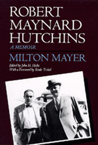 Robert Maynard Hutchins: A Memoir von University of California Press