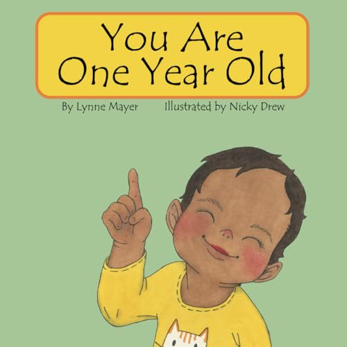 You Are One Year Old (Toddler Years) von Principal Books