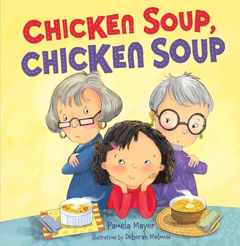 Chicken Soup, Chicken Soup Chicken Soup, Chicken Soup von Kar-Ben Publishing (R)