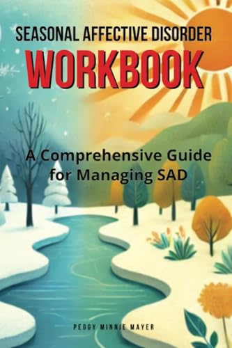 Seasonal Affective Disorder Workbook: A Comprehensive Guide for Managing SAD von Isohan Publishing