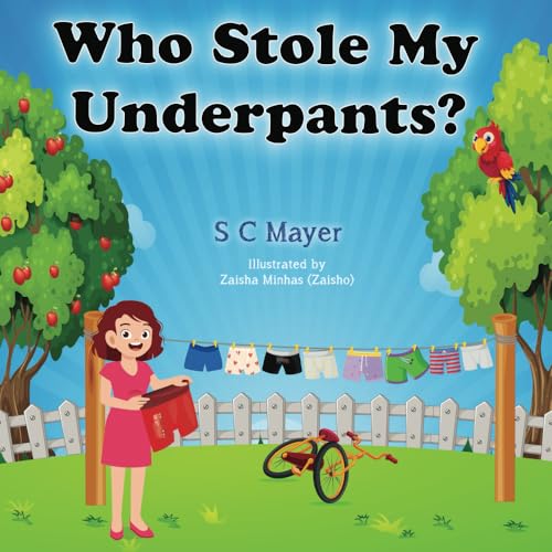 Who Stole My Underpants von Thorpe-Bowker