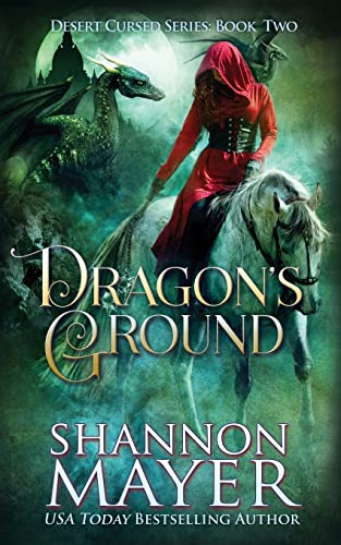 Dragon's Ground (The Desert Cursed Series, Band 2) von CREATESPACE