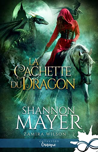La cachette du dragon: Zamira Wilson, T2