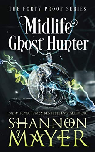 Midlife Ghost Hunter: A Paranormal Women's Fiction (The Forty Proof Series, Band 4) von Independently published