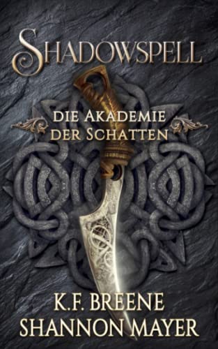 Shadowspell - Die Akademie der Schatten Shadowspell - Die Akademie der Schatten