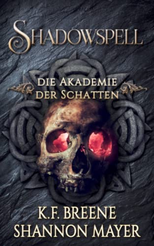 Shadowspell: Die Akademie der Schatten Band 2