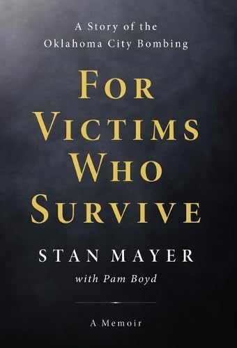 For Victims Who Survive: A Story of the Oklahoma City Bombing von Luminare Press