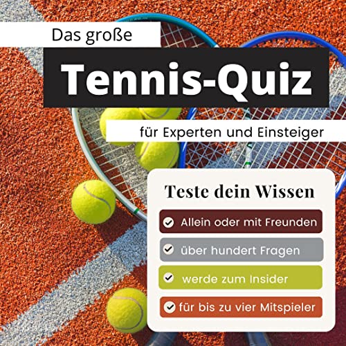 Das geniale Tennis-Quiz für Experten und Einsteiger: Teste dein Wissen. Die besten Fragen über den weißen Sport, Grand Slams und Davis Cup. Das perfekte Geschenk zum Geburtstag und zu Weihnachten Das geniale Tennis-Quiz für Experten und Einsteiger: Teste dein Wissen. Die besten Fragen über den weißen Sport, Grand Slams und Davis Cup. Das perfekte Geschenk zum Geburtstag und zu Weihnachten