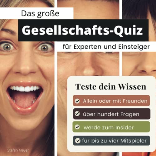 Das große Allgemeinwissen-Quiz für Experten und Einsteiger: Teste dein Wissen. Die besten Fragen über Politik, Gesellschaft, Alltag und Bildung. Das perfekte Geschenk zum Geburtstag und zu Weihnachten