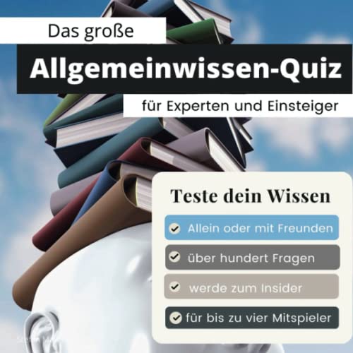 Das große Bildung und Wissen-Quiz für Cracks: Teste dein Wissen. Die schwierigsten Fragen über Sport, Geschichte, Kunst, Geografie ... . Das perfekte Geschenk zum Geburtstag und zu Weihnachten