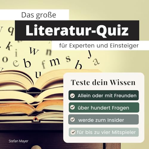 Das große Literatur-Quiz für Experten und Einsteiger: Teste dein Wissen. Die besten Fragen über Schriftsteller, Bestseller, Romane und Sachbücher. Das ... zum Geburtstag und zu Weihnachten von 27 Amigos