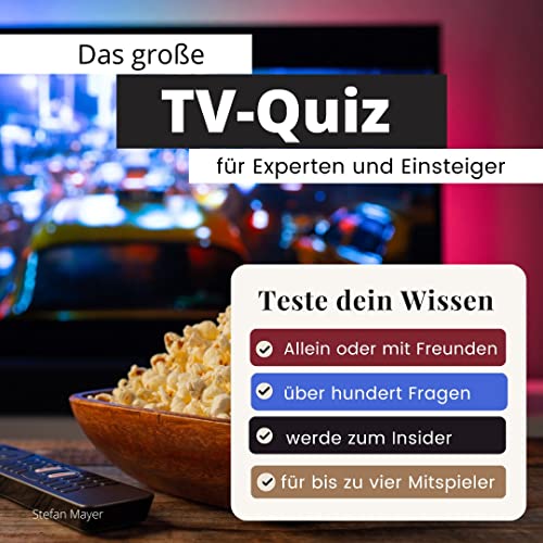 Das große TV-Quiz für Experten und Einsteiger: Teste dein Wissen. Die besten Fragen über Fernsehserien und Fernsehfilme, ARD, ZDF, RTL, Pro Sieben und ... Geschenk zum Geburtstag und zu Weihnachten Das große TV-Quiz für Experten und Einsteiger: Teste dein Wissen. Die besten Fragen über Fernsehserien und Fernsehfilme, ARD, ZDF, RTL, Pro Sieben und ... Geschenk zum Geburtstag und zu Weihnachten