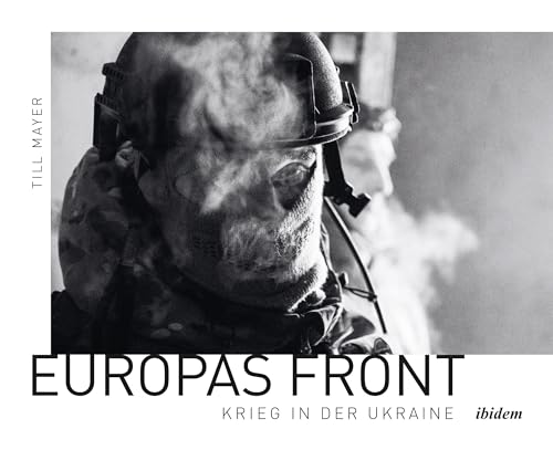 Europas Front: Krieg in der Ukraine von ibidem