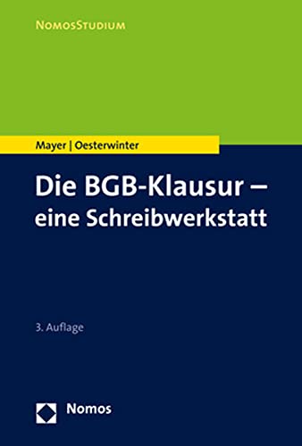 Die BGB-Klausur – eine Schreibwerkstatt (NomosStudium) von Nomos