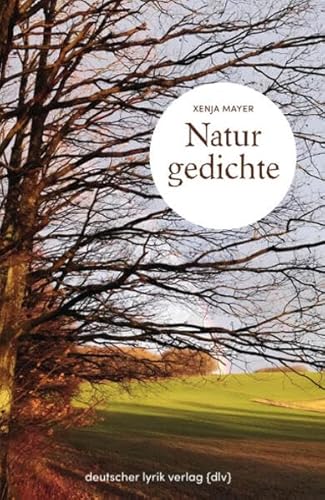 Naturgedichte (deutscher lyrik verlag) von Fischer, Karin Verlag