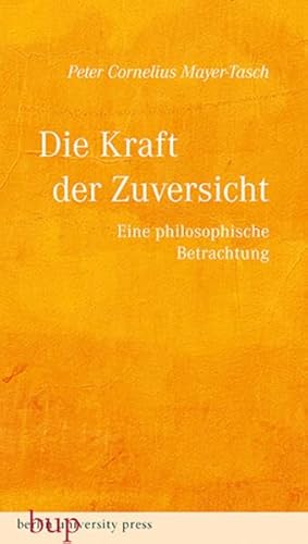 Die Kraft der Zuversicht: Eine philosophische Betrachtung