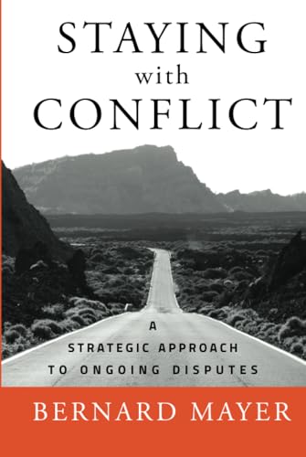 Staying with Conflict: A Strategic Approach to Ongoing Disputes von JOSSEY-BASS