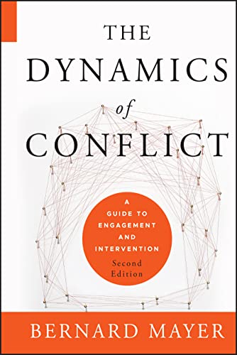 The Dynamics of Conflict: A Guide to Engagement and Intervention von Wiley