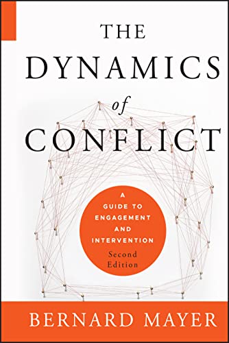 The Dynamics of Conflict: A Guide to Engagement and Intervention