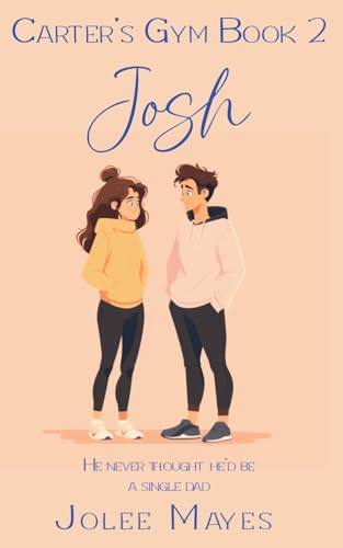Josh (Carter's Gym, Band 2) von Alicia J. Chumney