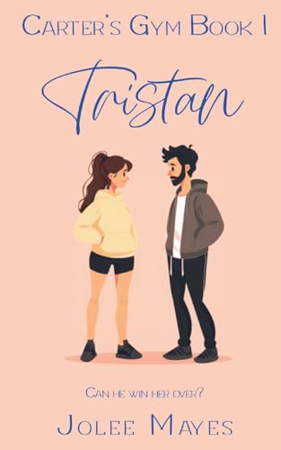 Tristan (Carter's Gym, Band 1) von Alicia J. Chumney
