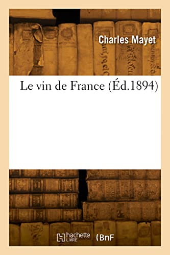 Le vin de France (Éd.1894)