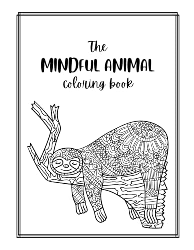 The Mindful Animal Coloring Book von Independently published