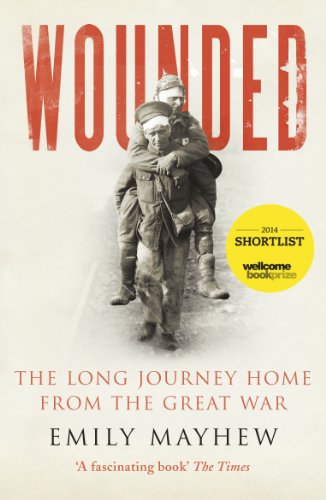 Wounded: The Long Journey Home From the Great War Wounded: The Long Journey Home From the Great War von Vintage