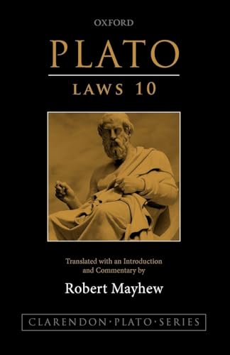 Plato: Laws 10: Translated With An Introduction And Commentary (Clarendon Plato)