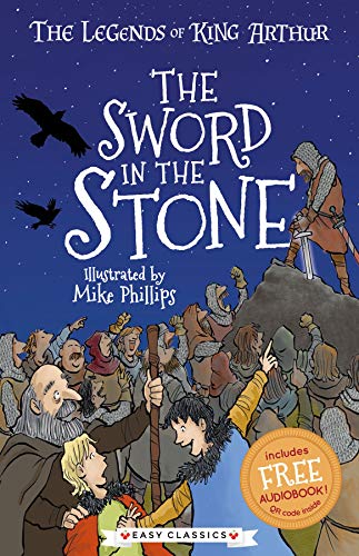The Sword in the Stone (The Legends of King Arthur, Book 3): The Legends of King Arthur: Merlin, Magic, and Dragons von Sweet Cherry Publishing