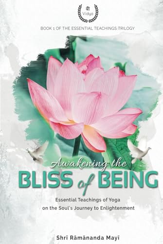 Awakening the Bliss of Being: Essential Teachings of Yoga on the Soul’s Journey to Enlightenment von Library and Archives Canada
