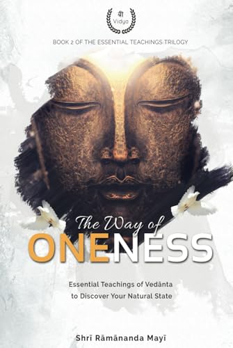 The Way of Oneness: Essential Teachings of Vedanta to Discover Your Natural State