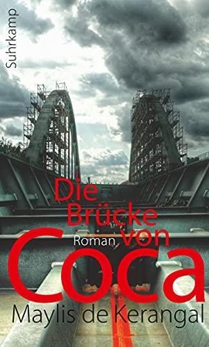 Die Brücke von Coca: Roman von Suhrkamp Verlag AG