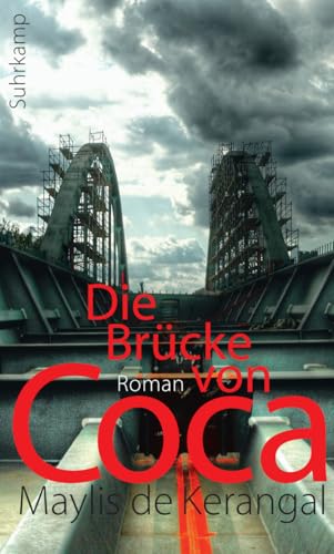 Die Brücke von Coca: Roman von Suhrkamp Verlag AG