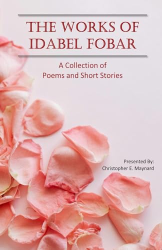 The Works of Idabel Fobar von Independently published
